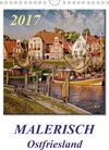 Buchcover Malerisch - Ostfriesland, Land am Meer / Planer (Wandkalender 2017 DIN A4 hoch)