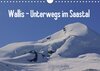 Buchcover Wallis - Unterwegs im Saastal (Wandkalender 2017 DIN A4 quer)
