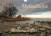Buchcover Melancholie-Bodensee 2017 (Wandkalender 2017 DIN A4 quer)