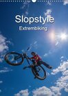 Buchcover Slopestyle Extrembiking (Wandkalender 2017 DIN A3 hoch)