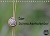 Buchcover Der Schneckenkalender (Tischkalender 2017 DIN A5 quer)