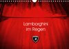Buchcover Lamborghini im Regen (Wandkalender 2017 DIN A4 quer)