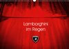 Buchcover Lamborghini im Regen (Wandkalender 2017 DIN A3 quer)