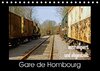 Buchcover Gare de Hombourg - ausrangiert und abgestellt (Tischkalender 2017 DIN A5 quer)