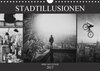 Buchcover Stadtillusionen (Wandkalender 2017 DIN A4 quer)