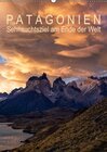 Buchcover Patagonien: Sehnsuchtsziel am Ende der Welt (Wandkalender 2017 DIN A2 hoch)