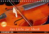 Buchcover Aus Liebe zur Musik (Tischkalender 2017 DIN A5 quer)