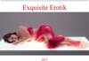 Buchcover Exquisite Erotik (Wandkalender 2017 DIN A2 quer)