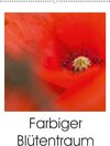 Buchcover Farbiger Blütentraum (Wandkalender 2017 DIN A2 hoch)
