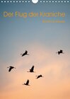 Buchcover Der Flug der Kraniche (Wandkalender 2017 DIN A4 hoch)