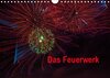 Buchcover Das Feuerwerk (Wandkalender 2018 DIN A4 quer)