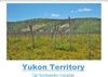 Buchcover Yukon Territory - Der Nordwesten Kanadas (Wandkalender 2018 DIN A2 quer)