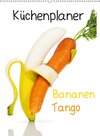 Buchcover Bananen Tango - Küchenplaner (Wandkalender 2018 DIN A2 hoch)