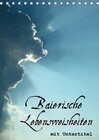 Buchcover Baierische Lebensweisheiten mit Untertitel (Tischkalender 2018 DIN A5 hoch)
