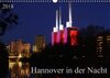Buchcover Hannover in der Nacht (Wandkalender 2018 DIN A3 quer)