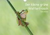 Buchcover Der kleine grüne Wetterfrosch (Wandkalender 2018 DIN A4 quer)