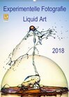 Buchcover Experimentelle Fotografie Liquid Art (Wandkalender 2018 DIN A2 hoch)
