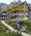 Buchcover Die schönsten Hüttentouren für Mountainbiker