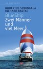 Buchcover BlueShip - Zwei Männer und viel Meer