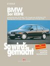 Buchcover BMW 3er Reihe Limousine von 11/89 bis 3/99, Coupé von 10/90 bis 4/99, Touring von 5/95 bis 5/99, Compact von 4/94 bis 9/