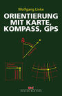 Buchcover Orientierung mit Karte, Kompass, GPS