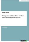 Buchcover Partizipation und Ausschluss durch die ADHS-Diagnose und Medikation