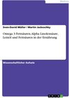 Buchcover Omega 3 Fettsäuren, Alpha Linolensäure, Leinöl und Fettsäuren in der Ernährung