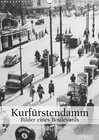 Buchcover Der Kurfürstendamm - Bilder eines Boulevards (Wandkalender 2018 DIN A3 hoch)