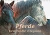 Buchcover Pferde - kraftvolle Eleganz (Wandkalender 2018 DIN A4 quer)