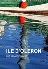 Buchcover ILE D´OLERON - DIE MIMOSENINSEL (Wandkalender 2018 DIN A4 hoch)