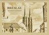 Buchcover Breslau - Ein Kalender im Zeitungsstil (Wandkalender 2018 DIN A2 quer)