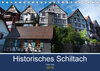 Buchcover Historisches Schiltach (Tischkalender 2018 DIN A5 quer)