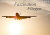 Buchcover Faszination Fliegen (Tischkalender 2018 DIN A5 quer)