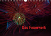 Buchcover Das Feuerwerk (Wandkalender 2019 DIN A4 quer)