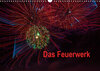 Buchcover Das Feuerwerk (Wandkalender 2019 DIN A3 quer)