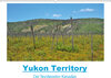 Buchcover Yukon Territory - Der Nordwesten Kanadas (Wandkalender 2019 DIN A2 quer)