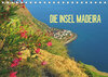 Buchcover Die Insel Madeira (Tischkalender 2019 DIN A5 quer)