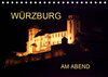 Buchcover Würzburg am Abend (Tischkalender 2019 DIN A5 quer)