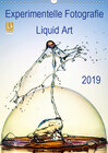 Buchcover Experimentelle Fotografie Liquid Art (Wandkalender 2019 DIN A3 hoch)