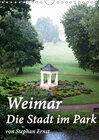 Buchcover Weimar - Die Stadt im Park (Wandkalender 2019 DIN A4 hoch)