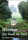 Buchcover Weimar - Die Stadt im Park (Wandkalender 2019 DIN A2 hoch)