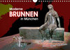 Buchcover Moderne BRUNNEN in München (Wandkalender 2019 DIN A4 quer)