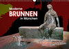 Buchcover Moderne BRUNNEN in München (Wandkalender 2019 DIN A3 quer)