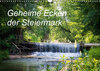 Buchcover Geheime Ecken der Steiermark (Wandkalender 2019 DIN A3 quer)