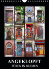 Buchcover ANGEKLOPFT - TÜREN IN BREMEN (Wandkalender 2019 DIN A4 hoch)