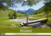 Buchcover Brücken im Salzburger Land und Oberösterreich (Wandkalender 2019 DIN A3 quer)