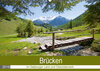 Buchcover Brücken im Salzburger Land und Oberösterreich (Wandkalender 2019 DIN A2 quer)