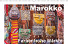 Buchcover Marokko - Farbenfrohe Märkte (Wandkalender 2019 DIN A3 quer)