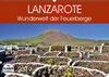Buchcover Lanzarote. Wunderwelt der Feuerberge (Wandkalender 2019 DIN A2 quer)