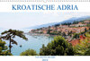 Buchcover Kroatische Adria - Von Opatija bis Krk (Wandkalender 2019 DIN A3 quer)